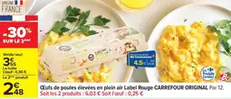 Carrefour Œufs de poules élevées en plein air label rouge carrefour original offre