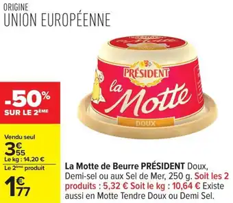 Carrefour La motte de beurre président offre