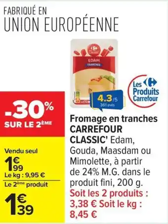 Carrefour Fromage en tranches carrefour classic' offre