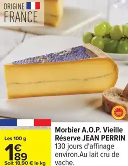 Carrefour Morbier a.o.p. vieille réserve jean perrin offre