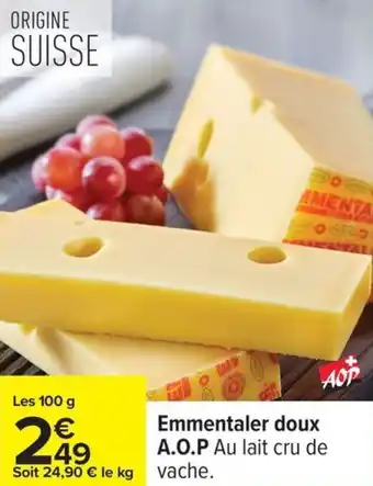 Carrefour Emmentaler doux A.O.P offre