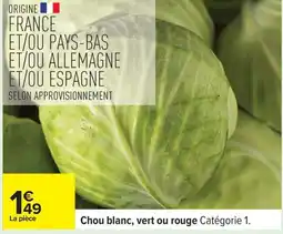 Carrefour Chou blanc, vert ou rouge offre