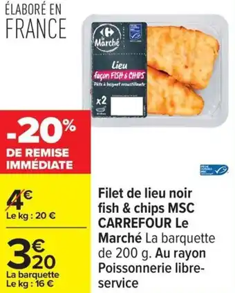 Carrefour Filet de lieu noir fish & chips msc carrefour le marché offre