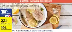 Carrefour Dos de cabillaud offre