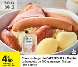 Carrefour Choucroute garnie carrefour le marché offre