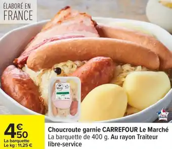Carrefour Choucroute garnie carrefour le marché offre