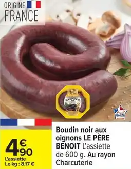 Carrefour Boudin noir aux oignons le père benoit offre