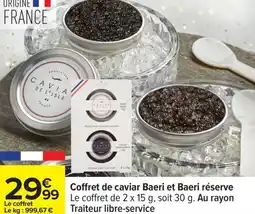 Carrefour Coffret de caviar Baeri et Baeri réserve offre