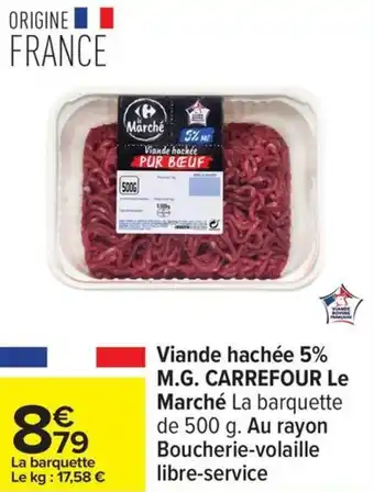 Carrefour Viande hachée 5% m.g. carrefour le marché offre