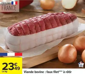 Carrefour Viande bovine faux filet à rôtir offre