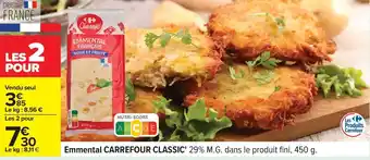 Carrefour Emmental carrefour classic offre