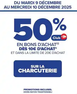 Carrefour SUR LA CHARCUTERIE offre