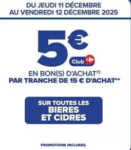 Carrefour SUR TOUTES LES BIERES ET CIDRES offre