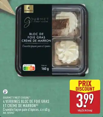 ALDI GOURMET FINEST CUISINE 4 verrines bloc de foie gras et crème de marron offre
