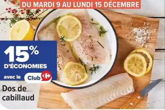 Carrefour Dos de cabillaud offre