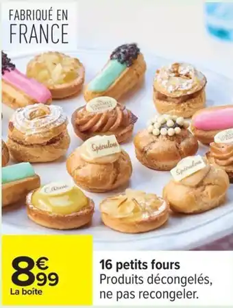 Carrefour 16 petits fours offre