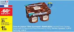 Carrefour Cœur de liégeois offre gourmande mamie nova offre
