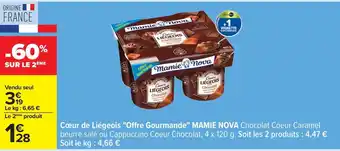 Carrefour Cœur de liégeois offre gourmande mamie nova offre
