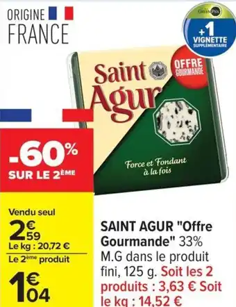 Carrefour Saint agur offre gourmande offre