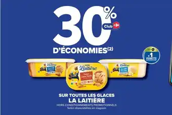 Carrefour SUR TOUTES LES GLACES LA LAITIERE offre