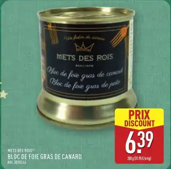 ALDI METS DES ROIS Bloc de foie gras de canard offre