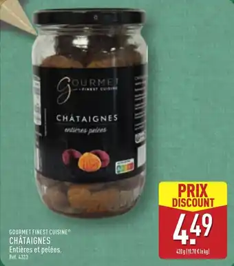 ALDI GOURMET FINEST CUISINE Châtaignes offre