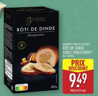 ALDI GOURMET FINEST CUISINE Roti de dinde farce forestière offre