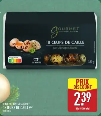 ALDI GOURMET FINEST CUISINE 18 œufs de caille offre
