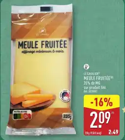 ALDI LE CAVALIER Meule fruitée offre