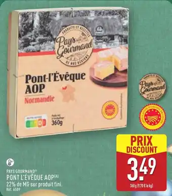 ALDI PAYS GOURMAND Pont l'évêque aop offre