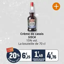 Coccinelle Supermarché Crème de cassis sisca offre
