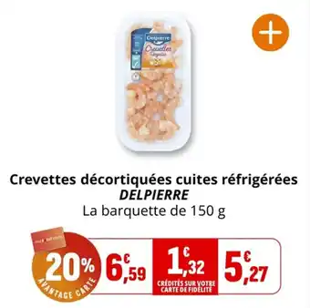 Coccinelle Supermarché Crevettes décortiquées cuites réfrigérées delpierre offre