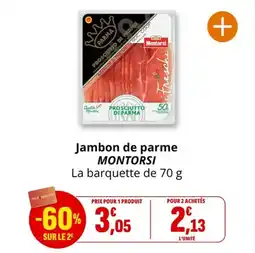 Coccinelle Supermarché Jambon de parme montorsi offre