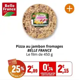Coccinelle Supermarché Pizza au jambon fromages belle france offre