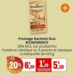 Coccinelle Supermarché Fromage raclette duo richesmonts offre