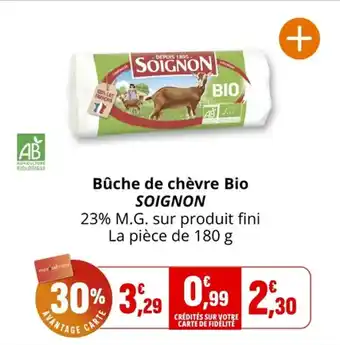 Coccinelle Supermarché Bûche de chèvre bio soignon offre