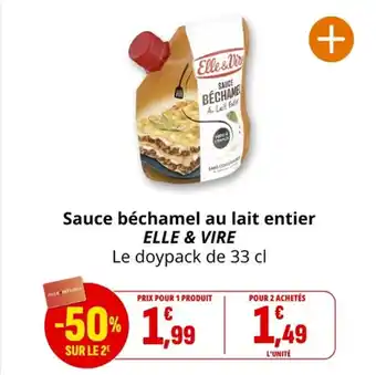 Coccinelle Supermarché Sauce béchamel au lait entier elle & vire offre