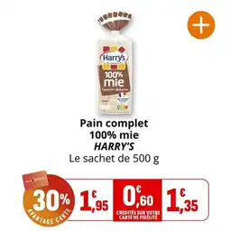 Coccinelle Supermarché Pain complet 100% mie harry's offre