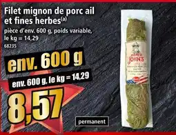Norma Farmer john's filet mignon de porc ail et fines herbes offre