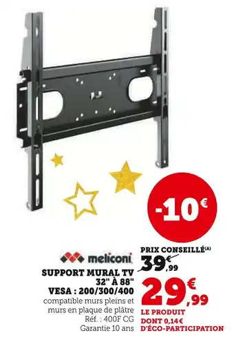 Hyper U Meliconi support mural tv 32 à 88 vesa : 200/300/400 offre