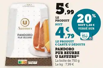 Super U U saveurs pandoro pur beurre offre
