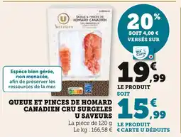 Super U U saveurs queue et pinces de homard canadien cru surgelés offre