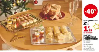 Super U Lot de 3 plateaux de présentation offre