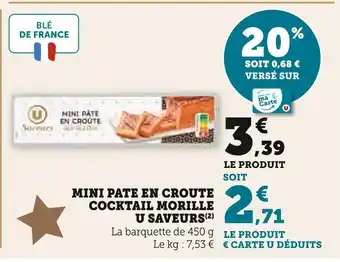 Super U U saveurs mini pâté en croûte cocktail morille offre
