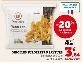 Super U U saveurs girolles surgelées offre