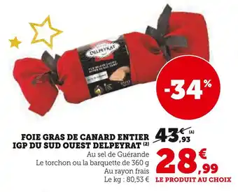 Super U Delpeyrat foie gras de canard entier igp du sud ouest offre