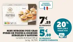 Super U U saveurs mini burgers foie gras purée de figues & oignons surgelés offre