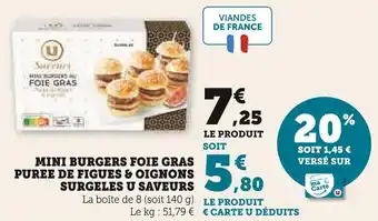Super U U saveurs mini burgers foie gras purée de figues & oignons surgelés offre