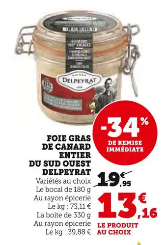 Super U Delpeyrat foie gras de canard entier du sud ouest offre