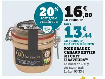 Super U U saveurs foie gras de canard entier mi cuit offre